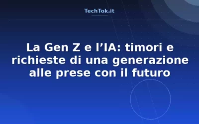 La Gen Z e l’IA: timori e richieste di una generazione alle prese con il futuro