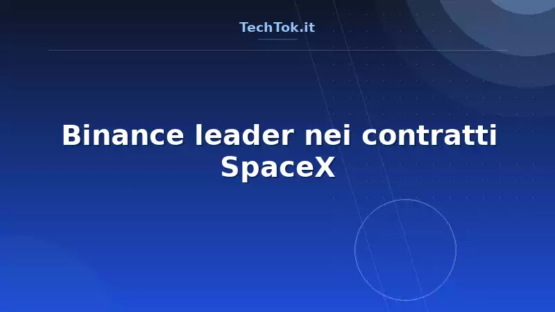 Binance leader nei contratti SpaceX