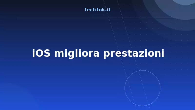 iOS migliora prestazioni