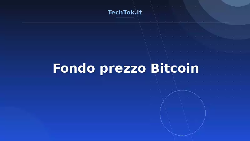 Fondo prezzo Bitcoin