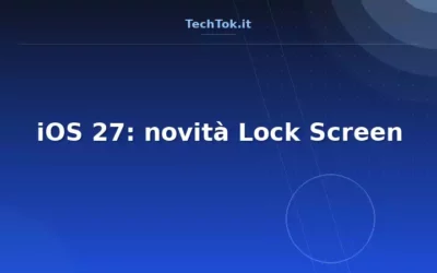 iOS 27: novità Lock Screen