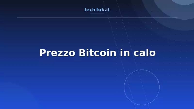 Prezzo Bitcoin in calo