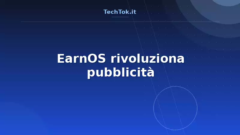 EarnOS rivoluziona pubblicità