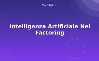 Intelligenza Artificiale Nel Factoring