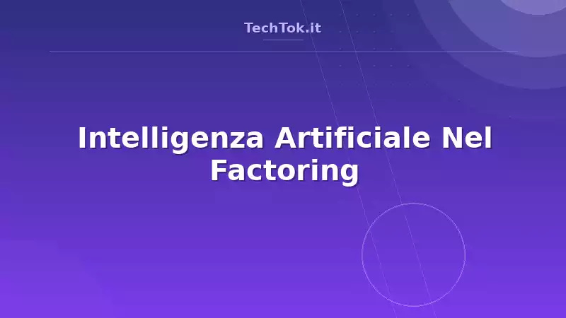 Intelligenza Artificiale Nel Factoring