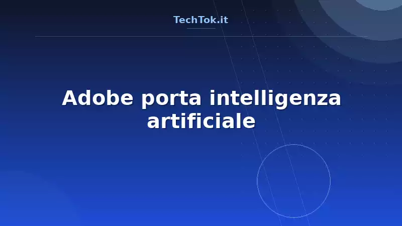 Adobe porta intelligenza artificiale