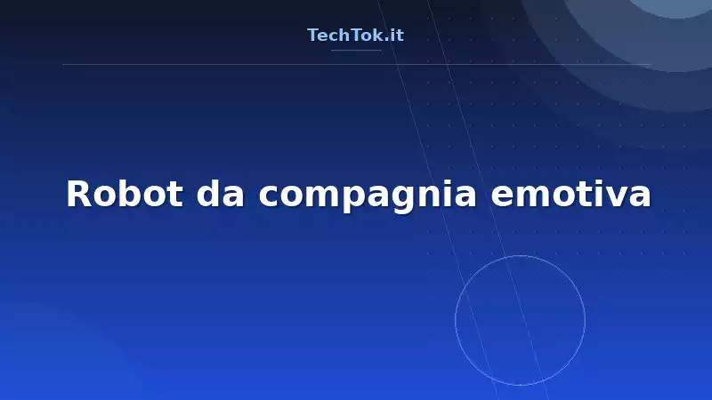 Robot da compagnia emotiva