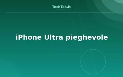 iPhone Ultra pieghevole