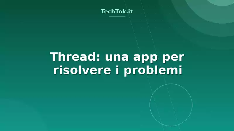 Thread: una app per risolvere i problemi