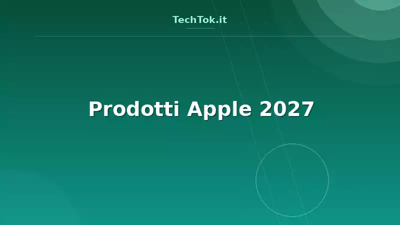 Prodotti Apple 2027