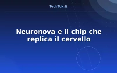 Neuronova e il chip che replica il cervello
