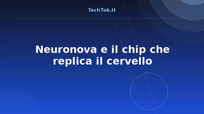 Neuronova e il chip che replica il cervello