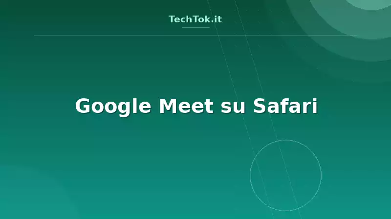 Google Meet su Safari