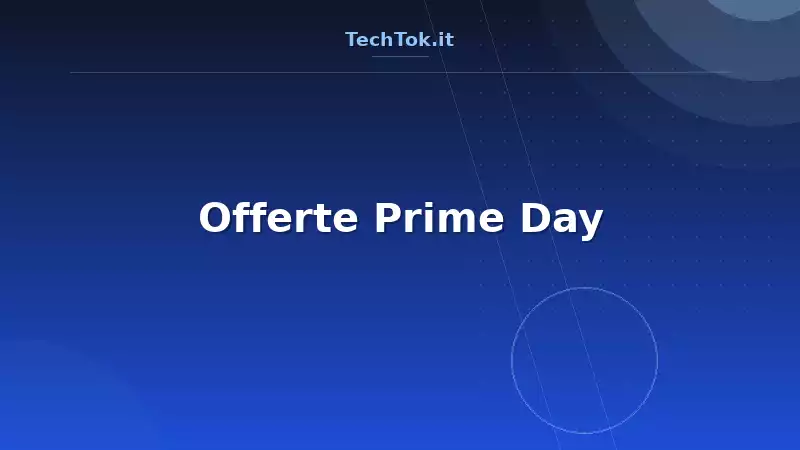 Offerte Prime Day