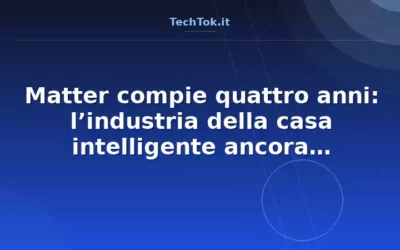 Matter compie quattro anni: l’industria della casa intelligente ancora scommette sullo…