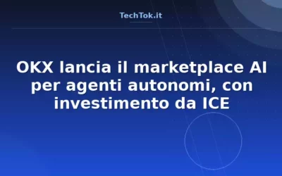 OKX lancia il marketplace AI per agenti autonomi, con investimento da ICE
