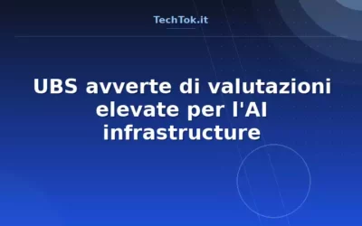 UBS avverte di valutazioni elevate per l’AI infrastructure