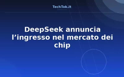 DeepSeek annuncia l’ingresso nel mercato dei chip