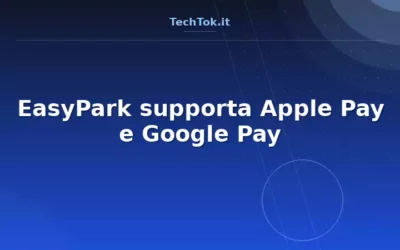 EasyPark supporta Apple Pay e Google Pay