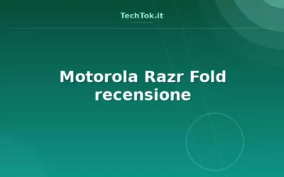 Motorola Razr Fold recensione