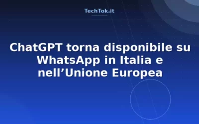 ChatGPT torna disponibile su WhatsApp in Italia e nell’Unione Europea