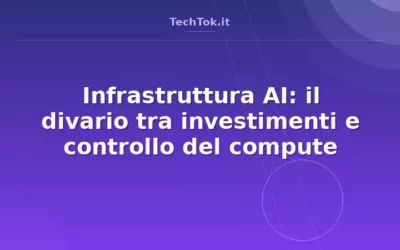 Infrastruttura AI: il divario tra investimenti e controllo del compute