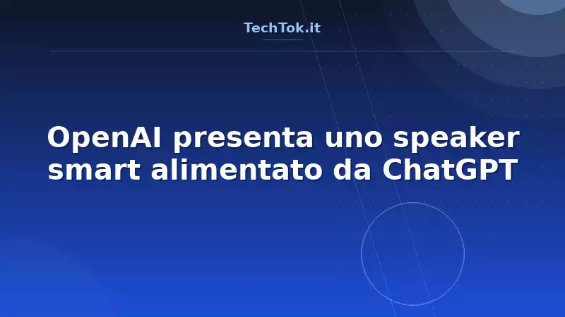 OpenAI presenta uno speaker smart alimentato da ChatGPT