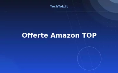 Offerte Amazon TOP