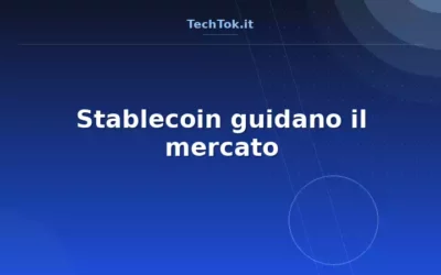 Stablecoin guidano il mercato