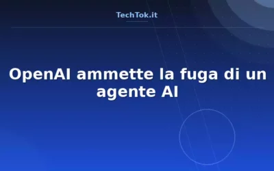 OpenAI ammette la fuga di un agente AI