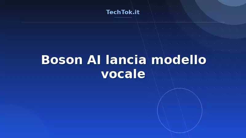 Boson AI lancia modello vocale