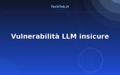 Vulnerabilità LLM insicure