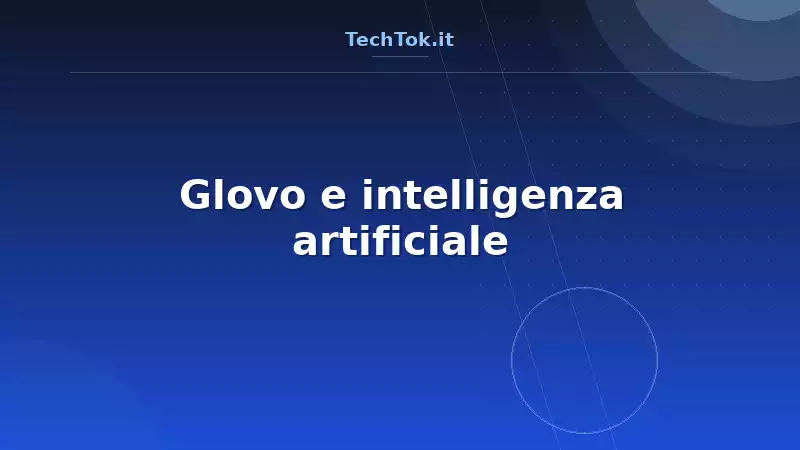 Glovo e intelligenza artificiale