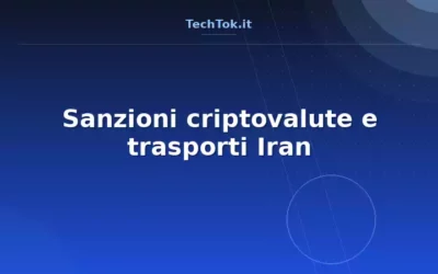 Sanzioni criptovalute e trasporti Iran