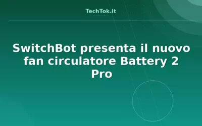SwitchBot presenta il nuovo fan circulatore Battery 2 Pro