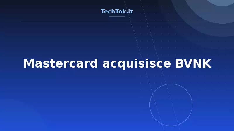 Mastercard acquisisce BVNK